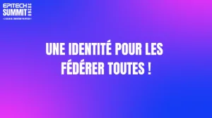 Une identité pour les fédérer toutes !