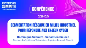 Segmentation réseaux en milieu industriel pour répondre aux enjeux Cyber